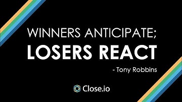 Sales motivation quote: Winners Anticipate; Losers React - Tony Robbins
