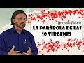 Dr. Armando Alducín 2017 - "La parábola de las 10 vírgenes"