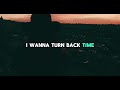 J. Tinner - Turn Back Time (Official Lyric Video)