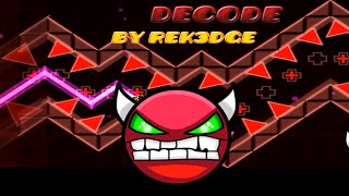 Geometry Dash [2.0] - DeCode (Medium Demon) by Rek3dge