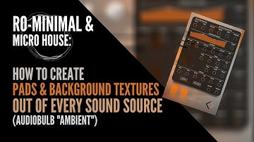 Ro-minimal / Micro House: How to create Texture & Background sounds out of every sound source