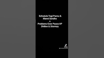 Thumbnail of Schedule x Problems Over Peace #TegiPannu #ManniSandhu #APDhillon #Stormzy #TegiPannuxManniSandhu