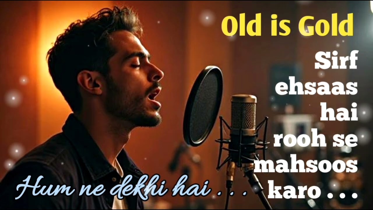 Hum ne dekhi hai || Old Sad hopeful Song 