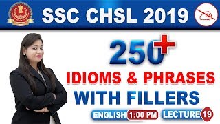 250+ Idioms & Phrases | with Fillers | SSC CHSL 2019 | English | 1:00 pm