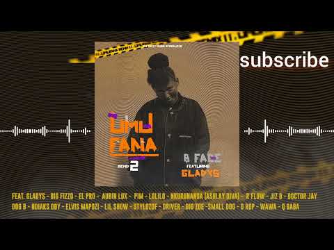 UMUFANA By B Face BIG Fizzo Stylozzof Ft R Flow