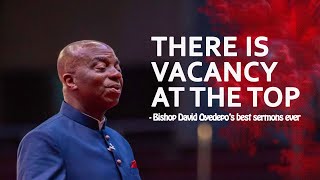 INSPIRAÇÃO MADRUGADA | BISPO DAVID OYEDEPO | HÁ VAGA NO TOPO