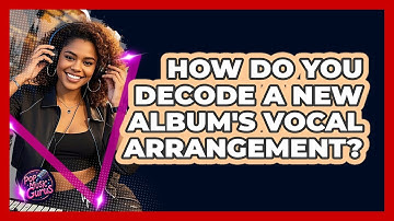 How Do You Decode A New Album