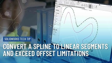 Convert a Spline to Linear Segments and Exceed the Offset Entities Command in SOLIDWORKS