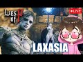 LAXASIA THE COMPLETE! Lies of P Day 9