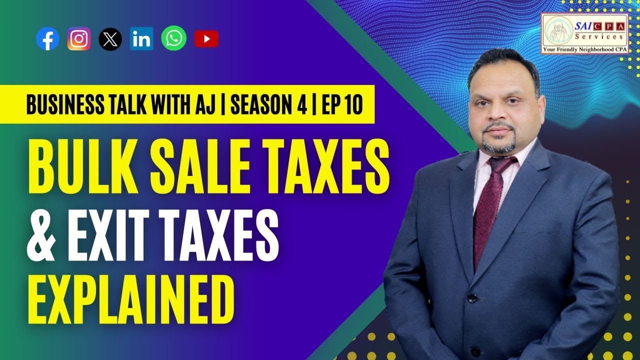 Bulk Sale Taxes & Exit Taxes Explained | Tax Talk with AJ (S4E10) - YouTube