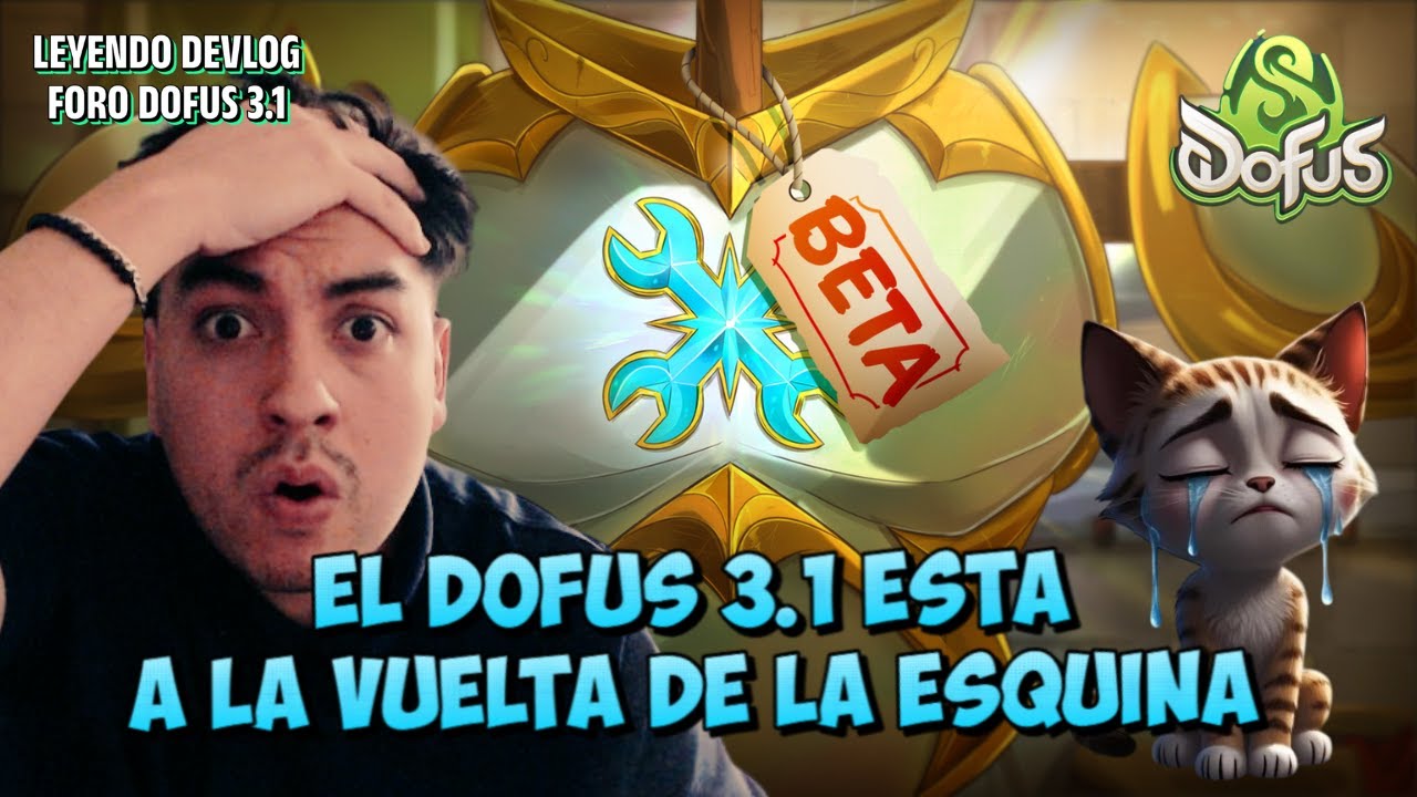 [DOFUS 3.1] ACTUALIZACIÓN EN CURSO - NERF Y BUFF - REVISANDO EL FORO DE DOFUS - BETA PROLONGADA 🔝🔝🔝