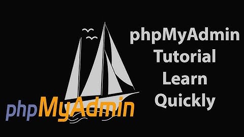 PHP MySQL Tutorial | PhpMyAdmin Tutorial Step by Step