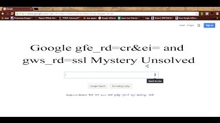Part 1: Google gfe_rd=cr&ei= and gws_rd=ssl Mystery Unsolved