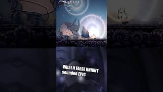 What if FALSE KNIGHT sounded EPIC?