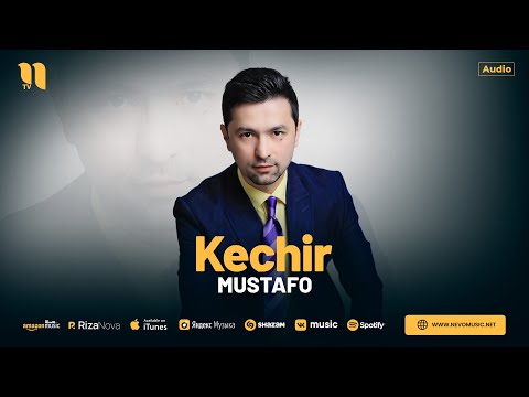 Mustafo — Kechir (audio 2024)