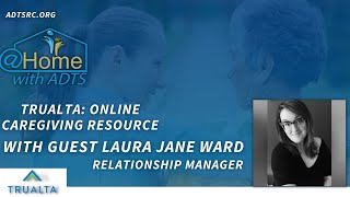 Learning more about NC-Caregivers.com with Trualta Relationship Manager Laura Jane Ward
