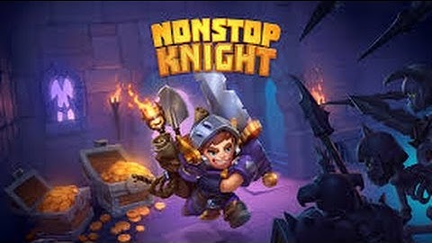 Nonstop Knight ▶️New Android&iOS RPG Game(HD GamePLay)#Android/iOS