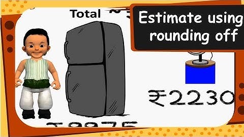 Math -  How to estimate using rounding off -  English