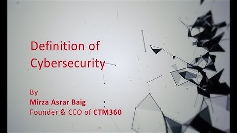 CTM360 Web Series - Definition of Cybersecurity