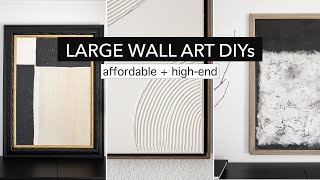 LARGE WALL ART | 3 DIY ideas on a budget (modern   minimalist)