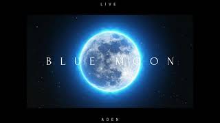 Aden - Blue Moon