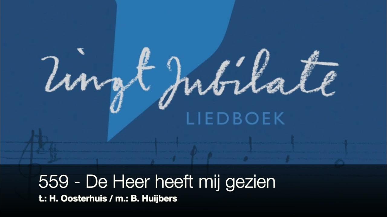 ZJ 559 De Heer heeft mij gezien YouTube