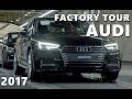 Audi Ingolstadt Factory - Complete Tour 2017