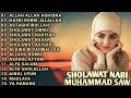 SHOLAWAT NABI MUHAMMAD SAW - ALLAH ALLAH AGHISNA, HASBI ROBBI JALALLAH - ASTAGHFIRULLAH