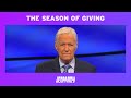 A Message From Alex Trebek: The Season of Giving | JEOPARDY!