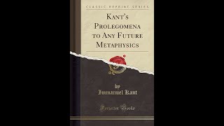 Plot summary, “Prolegomena to Any Future Metaphysics” by Immanuel Kant in 6 Minutes - Book Review