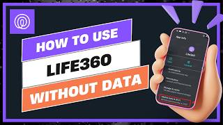 How to Use Life360 Without Data (Offline Limitations)
