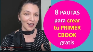 8 pautas para crear tu primer ebook gratis con consejos y herramientas online