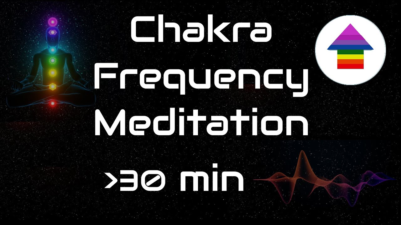Chakra Frequency Meditation 1 UP 30min