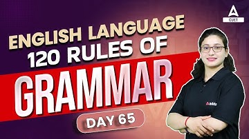 120 English Grammar Rules for CUET 2024 Language Test | Class 65 | By Rubaika Ma