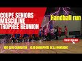 Coupe trophe runion seniors masculine  hbc cambuston   la montagne   handball runion