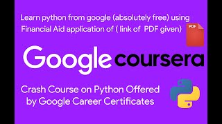 Learn python free from Google using Coursera financial aid of Cash Course on python(pdf link given)