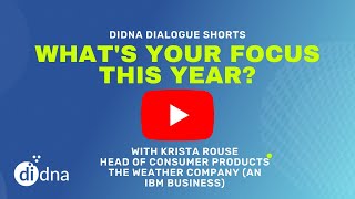 Where are you focusing with The Weather Company (an IBM Business) - diDNA Dialogue