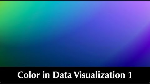 Cheyne–Color in Data Visualization #1 (4:27)