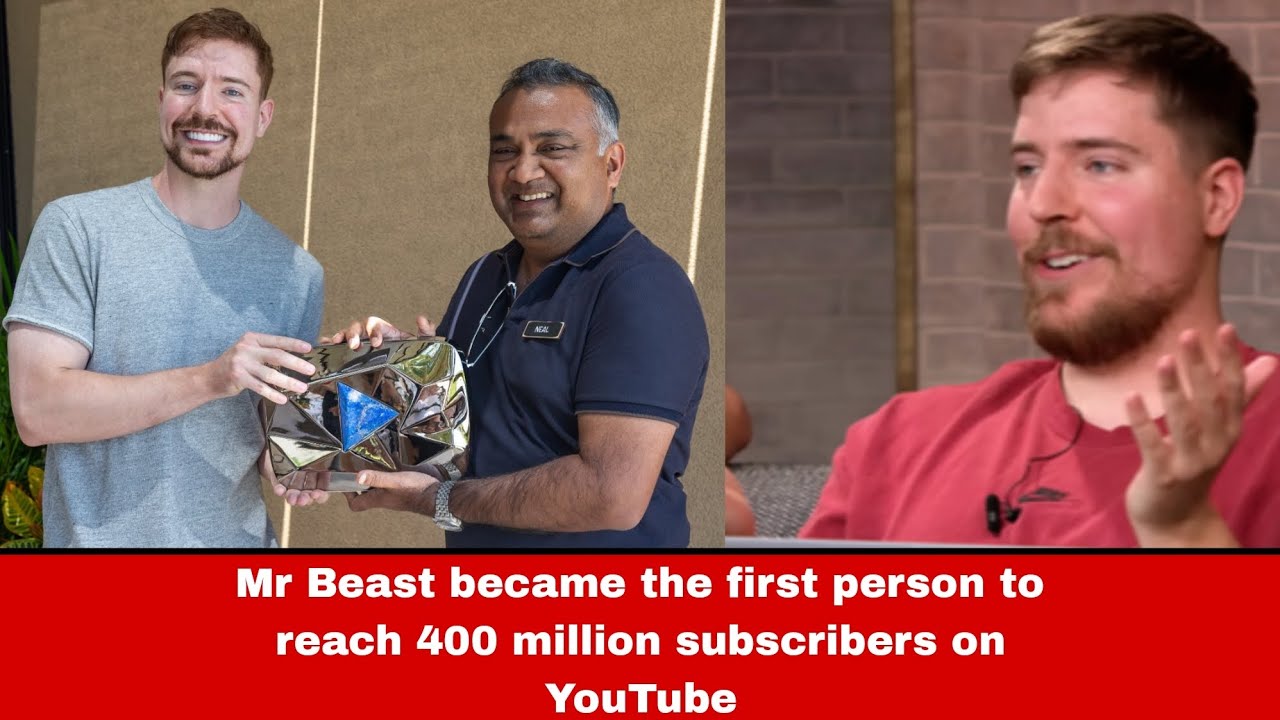 Mr Beast became the first person to reach 400 million subscribers on ...