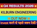 Kilburn Engineering Q4 Results 2026🔴Kilburn Engineering Result Today🔴Kilburn Engineering Share Price
