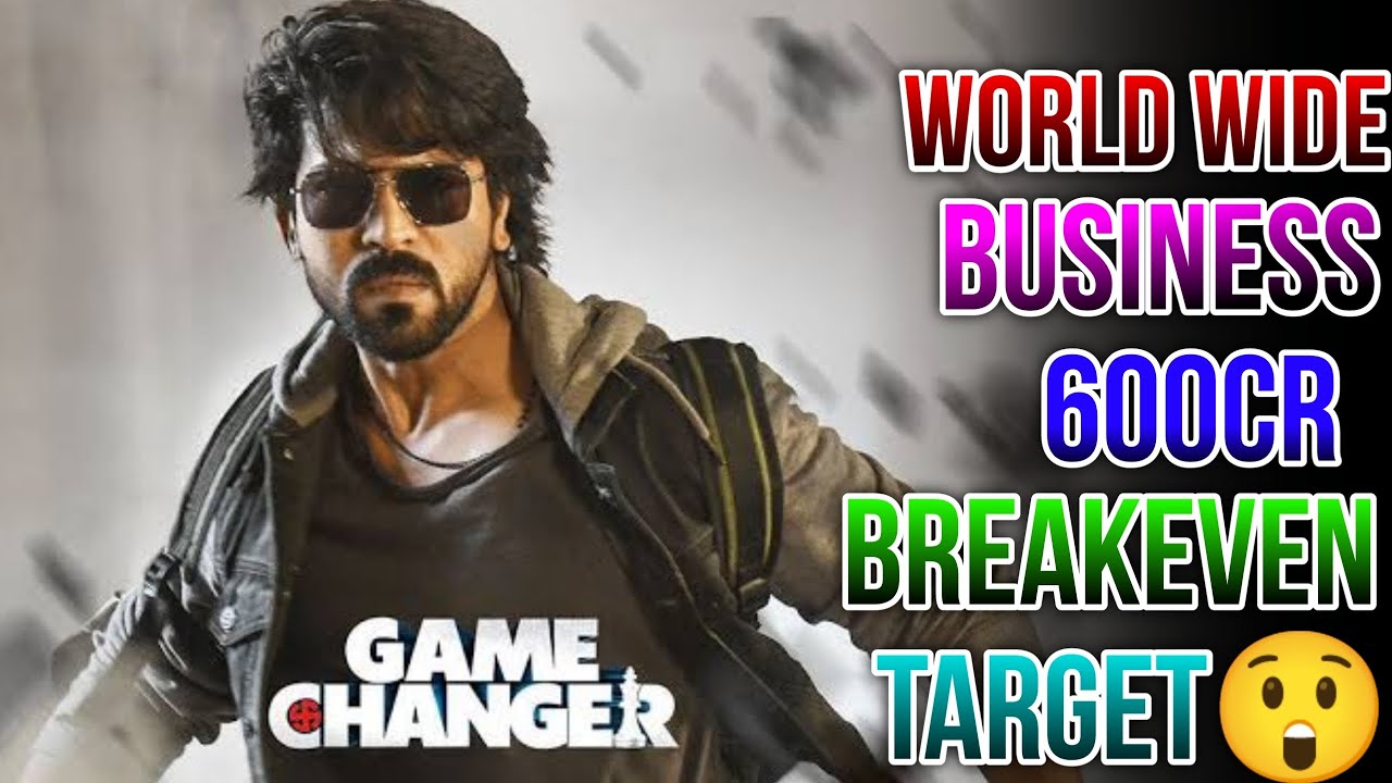 GameChanger World Wide Business|Breakeven Target|RamCharan|Chotugadu/Telugu