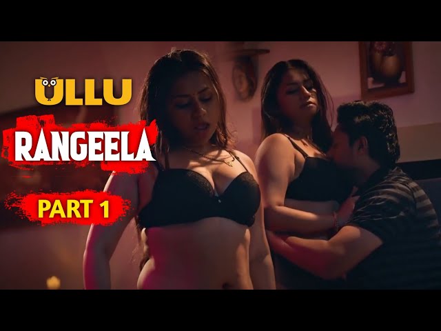 Rangeela Ullu Hot Video | Hot Web series | Hot vibes | Romantic video