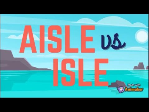 AISLE vs ISLE