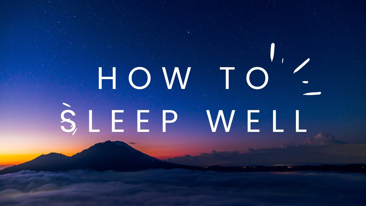 How to sleep well YouTube