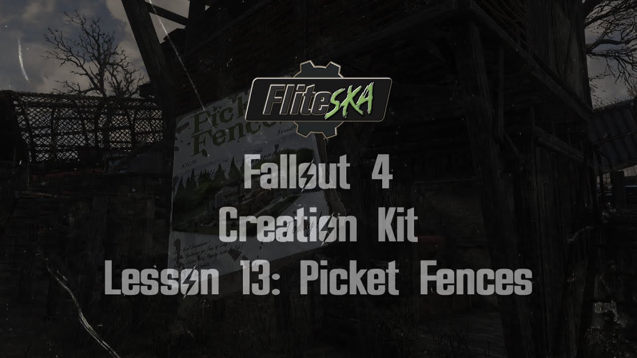 Fallout 4 Creation Kit Tutorial Picket Fence Magazines Fliteska