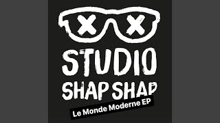 Video thumbnail of "Studio Shap Shap - Le monde moderne"