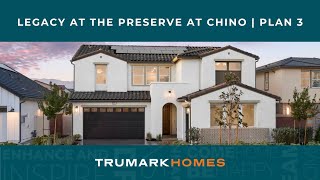 Legacy at The Preserve at Chino by Trumark Homes in Chino, CA | Plan 3
