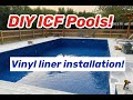 DIY ICF Pool!  Detailed Vinyl Liner Install