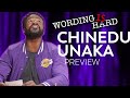 Chinedu Unaka Sneak Peek! - Wording is HARD