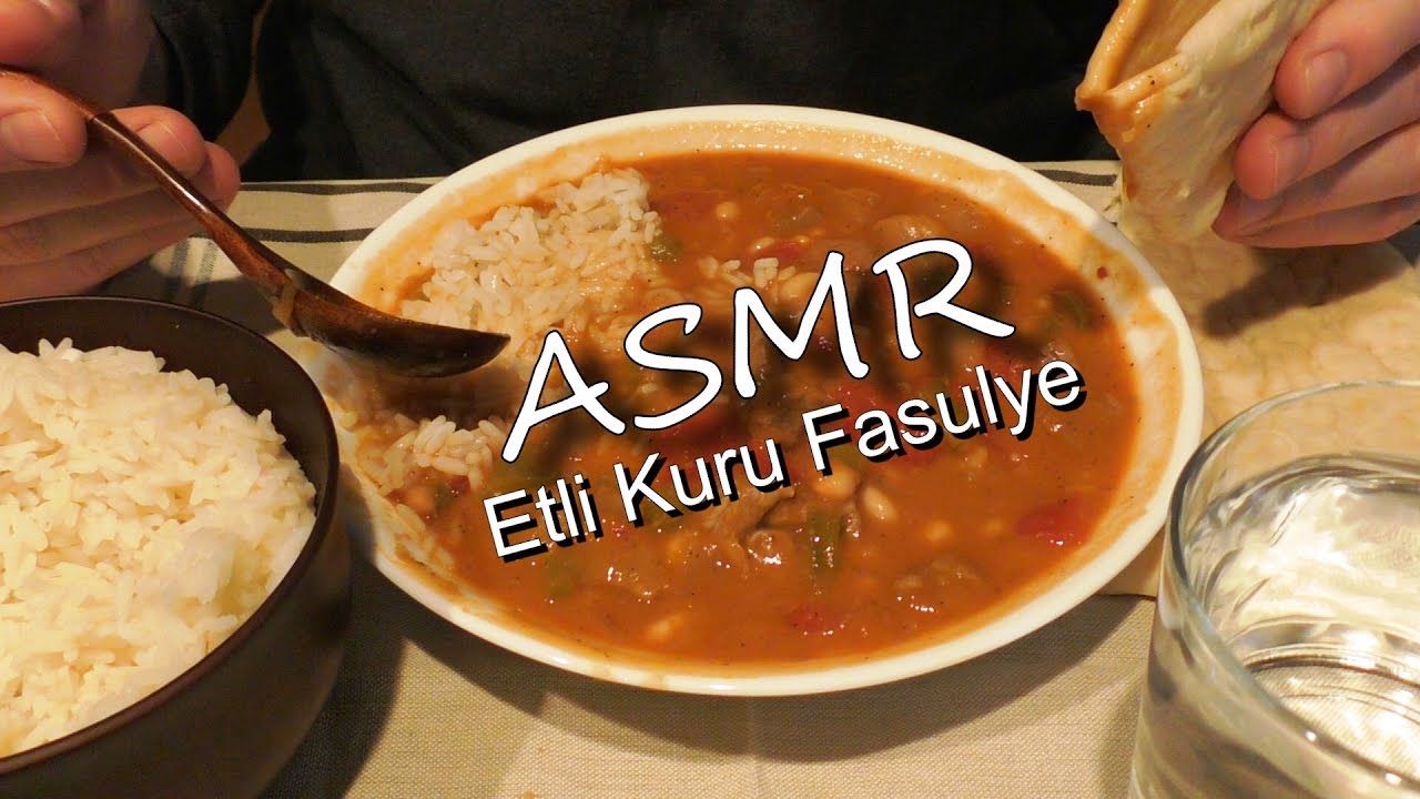 ASMR: Eating Etli Kuru Fasulye 